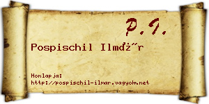 Pospischil Ilmár névjegykártya